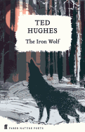 The Iron Wolf: Collected Animal Poems Vol 1