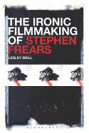 The Ironic Filmmaking of Stephen Frears