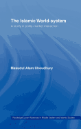 The Islamic World-System: A Study in Polity-Market Interaction