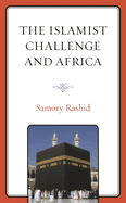 The Islamist Challenge and Africa
