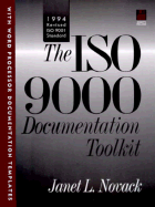 The ISO 9000 Documentation Toolkit: 1994 Revised ISO 9001 Standard