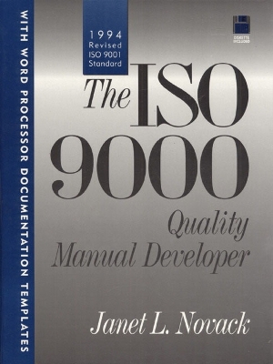 The ISO 9000 Quality Manual Developer - Novack, Janet L