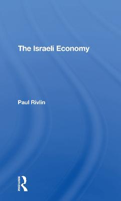 The Israeli Economy - Rivlin, Paul