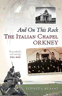 The Italian Chapel, Orkney