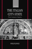 The Italian City-State (from Commune to Signoria)