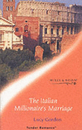 The Italian Millionaire's Marriage