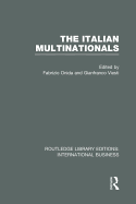 The Italian Multinationals (Rle International Business)
