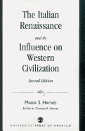 The Italian Renaissance and Its Influence on Western Civilization