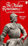 The Italian Renaissance in Its Historical Background