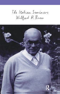 The Italian Seminars - R. Bion, Wilfred