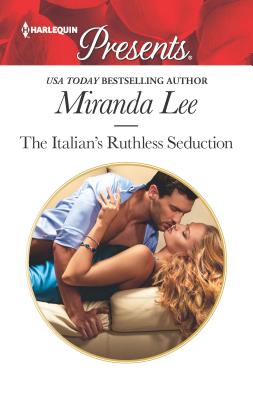 The Italian's Ruthless Seduction - Lee, Miranda