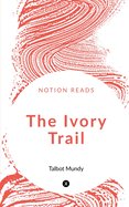 The Ivory Trail