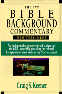 The IVP Bible Background Commentary: New Testament
