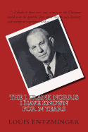 The J. Frank Norris I Have Known for 34 Years