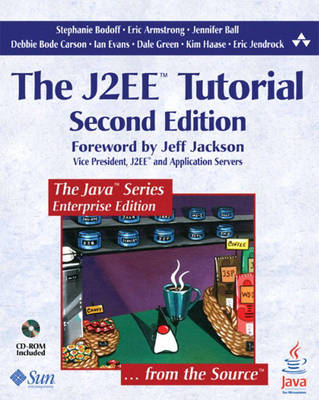 The J2EE Tutorial - Bodoff, Stephanie, and Armstrong, Eric, and Ball, Jennifer