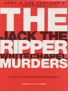 The Jack the Ripper Whitechapel murders