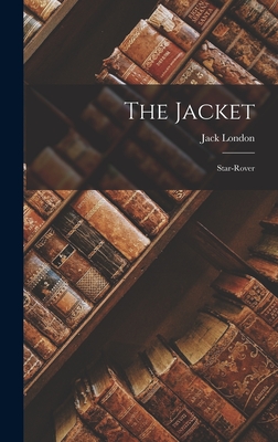 The Jacket: Star-Rover - London, Jack