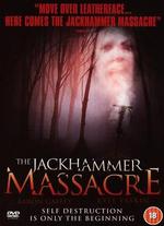 The Jackhammer Massacre