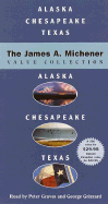 The James A. Michener Value Collection: Alaska, Chesapeake, Texas