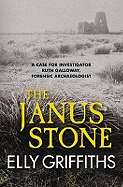 The Janus Stone: Bones are Buried Beneath it and Secrets Hidden