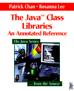 The Java Class Libraries: An Annotated Reference