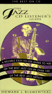 The Jazz CD Listener's Guide: The Best on CD