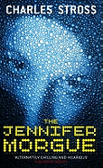 The Jennifer Morgue: Book 2 in The Laundry Files