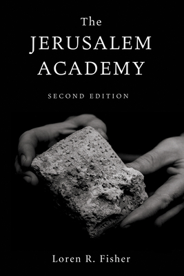 The Jerusalem Academy, 2nd Edition - Fisher, Loren R
