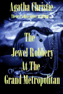 The Jewel Robbery at the Grand Metropolitan