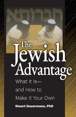 The Jewish Advantage - Dauermann Phd, Stuart