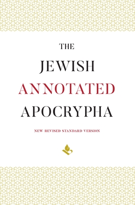 The Jewish Annotated Apocrypha - Klawans, Jonathan (Editor), and Wills, Lawrence M (Editor)