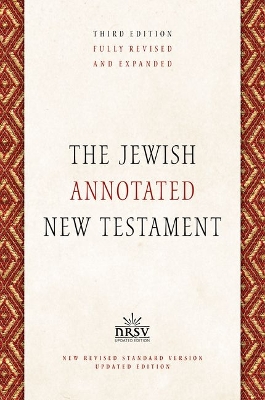 The Jewish Annotated New Testament - Levine, Amy-Jill (Editor), and Brettler, Marc Zvi (Editor)