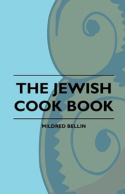 The Jewish Cook Book - Bellin, Mildred