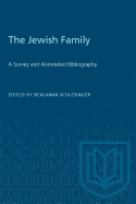 The Jewish Family: A Survey and Annotated Bibliography