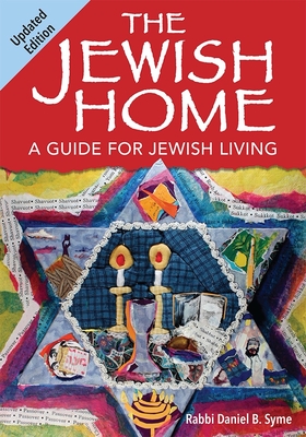 The Jewish Home (Updated Edition) - Syme, Rabbi Daniel B