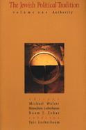 The Jewish Political Tradition: Volume I: Authority