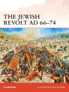 The Jewish Revolt Ad 66-74