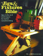 The Jigs & Fixtures Bible