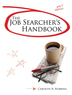 The Job Searcher's Handbook - Robbins, Carolyn