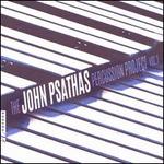The John Psathas Percussion Project, Vol. 1