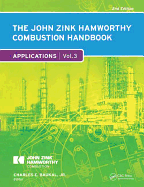 The John Zink Hamworthy Combustion Handbook: Volume 3 Applications