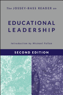 The Jossey-Bass Reader on Educational Leadership