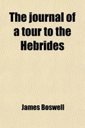 The Journal of a Tour to the Hebrides