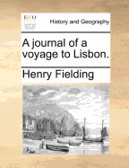 The Journal of a Voyage to Lisbon