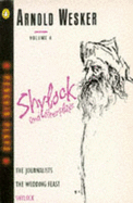 The Journalists: The Wedding Feast; Shylock