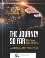 The Journey So Far: Milestones along the way...
