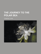 The Journey to the Polar Sea