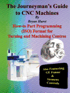 The Journeyman's Guide to Cnc Machines