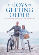 The Joys of Getting Older
