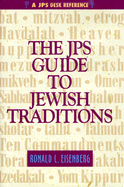 The JPS Guide to Jewish Traditions